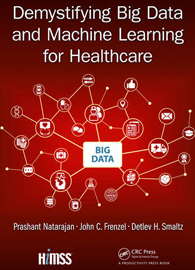 Demystifying Big Data And Machine Learning For Healthcare